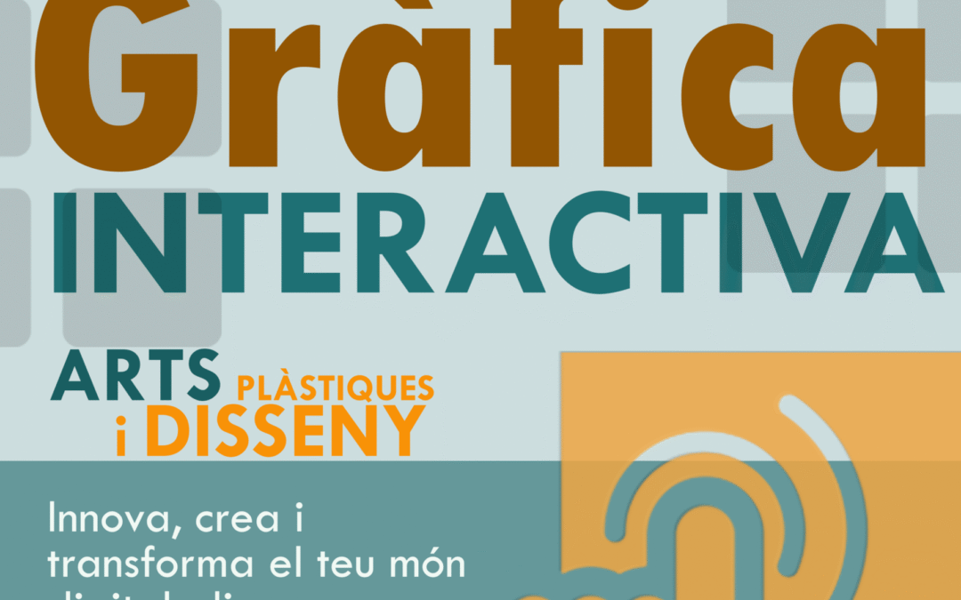 Nova Oferta educativa a ISC: CFGM Gràfica interactiva